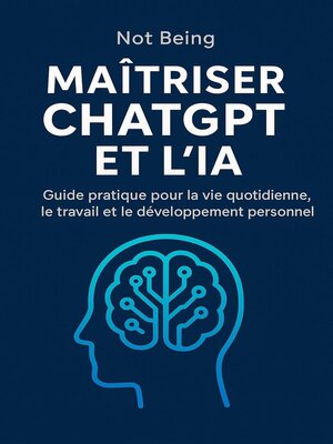 cover image of Maîtriser ChatGPT et l'IA